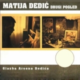 Matija Dedic - Drugi Pogled '2009 - Album