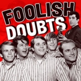 The Beach Boys - Foolish Doubts '2024 - Album