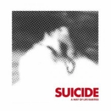 Suicide - A Way of Life (Rarities) '2023 - Album