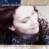 Sarah Moule - Its a Nice Thought '2002