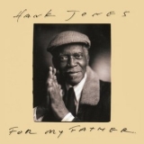 Hank Jones - For My Father '2004 - Album