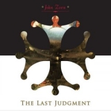 John Zorn - The Last Judgement '2014 - Album