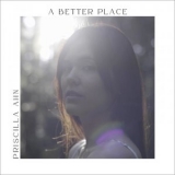 Priscilla Ahn - A BETTER PLACE '2023