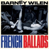 Barney Wilen - French Ballads '1987