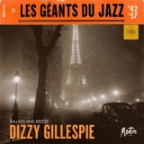 Dizzy Gillespie - Les Geants Du Jazz: Ballads And Breeze '2024 - Album