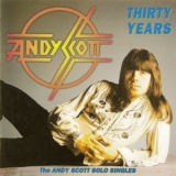 Andy Scott - Thirty Years (The Andy Scott Solo Singles) '1997