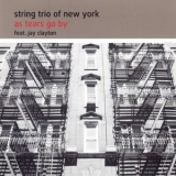 String Trio Of New York - As Tears Go By '1987