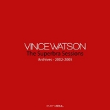 Vince Watson - Archives: The Superbra Sessions '2023 - Album