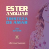 Ester Andujar - Tristeza de amar Edition 2024 '2024