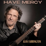 Alan Farrington - Have Mercy '2023 - Album