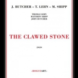 John Butcher - The Clawed Stone '2020