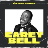 Carey Bell - Vintage Sounds '2021