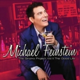 Michael Feinstein - The Sinatra Project, Vol. II: The Good Life '2011 - Album