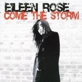 Eileen Rose - Come the Storm '2007 - Album