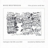 Mike Westbrook - The Piano and Me '2023 - Album