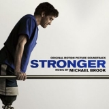 Michael Brook - Stronger (Original Motion Picture Soundtrack) '2017