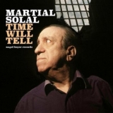 Martial Solal - Time Will Tell '2022 - Album