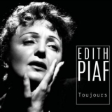 Edith Piaf - Toujours (Remastered 2022) '2022 - Album