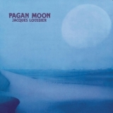 Jacques Loussier - Pagan Moon '2021 - Album