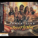 Crazy Lixx - Street Lethal '2021 - Album