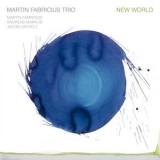 Martin Fabricius Trio - New World '2022