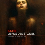 Alessandro Simonetto - Satie: Le Fils des etoiles '2022