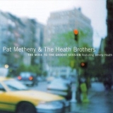 Pat Metheny & The Heath Brothers - The Move to the Groove Session '2000 - Album