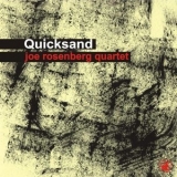 Joe Rosenberg Quartet - Quicksand '2002