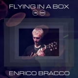 Enrico Bracco - Flying In A Box '2022