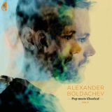 Alexander Boldachev - Pop Meets Classical (Vol. 2) '2024