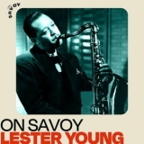 Lester Young - On Savoy: Lester Young '2022 - Album