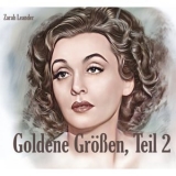 Zarah Leander - Goldene Grossen, Teil 2 '2024