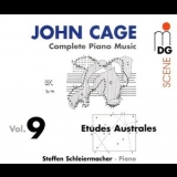 Steffen Schleiermacher - John Cage: Complete Piano Music Vol. 9 - Etudes Australes '2002 - Album