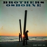 Brothers Osborne - Port Saint Joe '2018 - Album