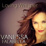 Vanessa Falabella - Loving Whisper '2018 - Album