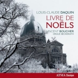 Vincent Boucher - Daquin: Livre de Noels, Op. 2 '2014