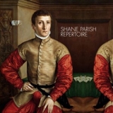 Shane Parish - Repertoire '2024