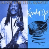 Oliver Lake Steel Quartet - Kinda Up '2000