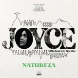 Joyce - Natureza (produced, arranged & conducted by Claus Ogerman) '2022 - Album