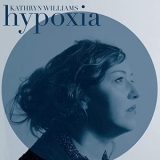 Kathryn Williams - Hypoxia (Remastered) '2015 - Album