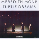 Meredith Monk - Turtle Dreams (1983) '1983 - Album