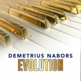 Demetrius Nabors - Evolution '2022 - Album