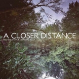 Bruno Bavota - A Closer Distance '2022 - Album