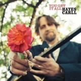 Hayes Carll - You Get It All '2022 - Album