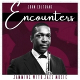 John Coltrane - Encounters (Jamming with Jazz Music) '2022