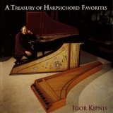 Igor Kipnis - A Treasury of Harpsichord Favorites '2011