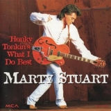 Marty Stuart - Honky Tonkins What I Do Best '1996 - Album