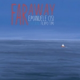 Emanuele Cisi - Far Away '2022