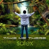 Solex - Take Me There '2022 - Album