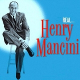 Henry Mancini - Real... Henry Mancini! '2022 - Album